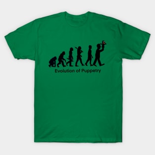 Evolution of puppetry T-Shirt